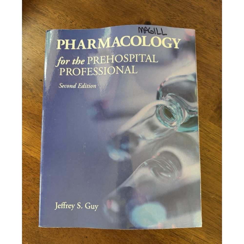 Pharmacology for the Prehospital Professional - Paperback By Guy, Jeffrey